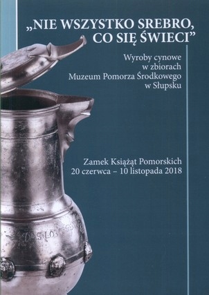 Wyroby cynowe w zbiorach CYNA Platery Kubki