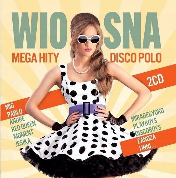 WIOSNA 2021 MEGA HITY DISCO POLO, VARIOUS