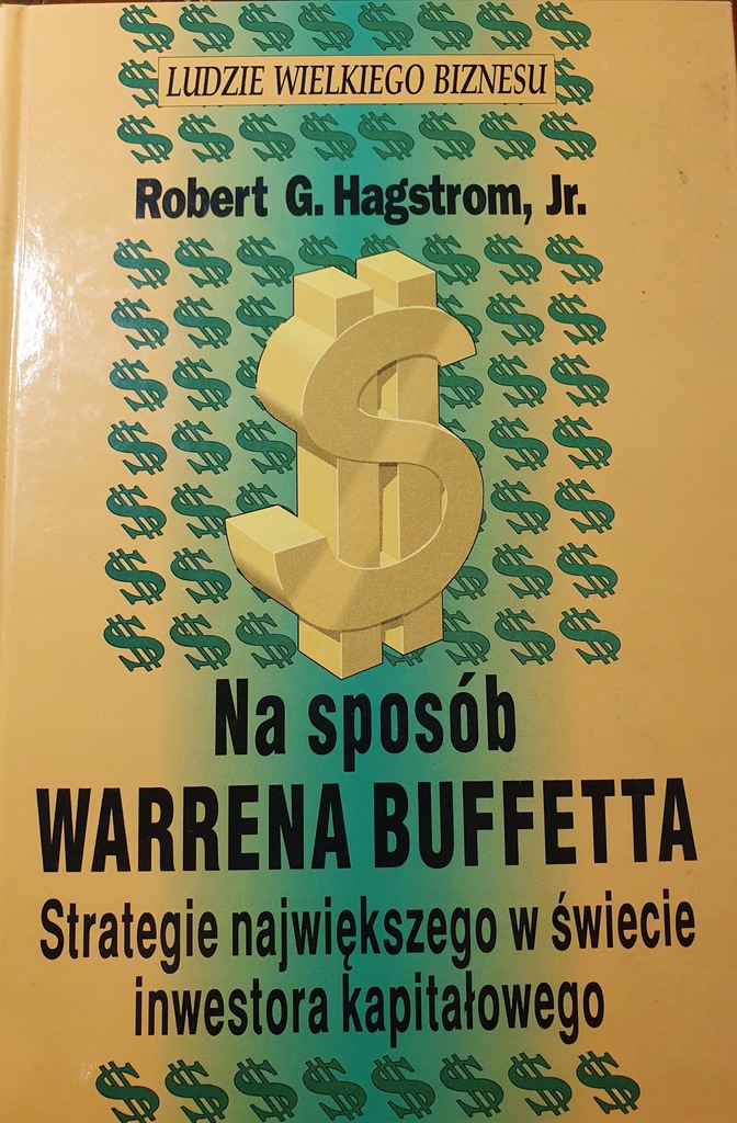 Robert G. Hagstrom Na sposób Warrena Buffetta