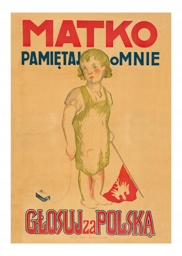Plakat Plebiscyt Śląsk 1921 Matko pamiętaj o mnie