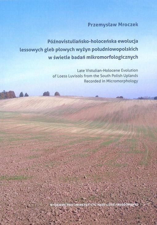 Późnovistuliańsko-holoceńska ewolucja lessowych...