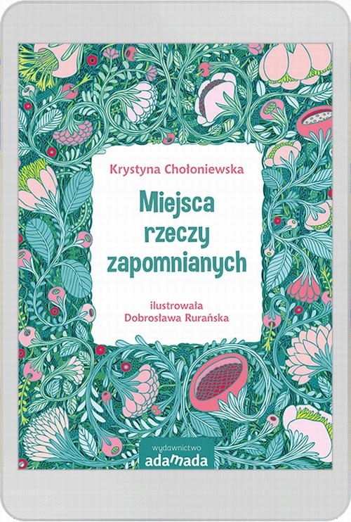 Miejsca rzeczy zapomnianych - e-book