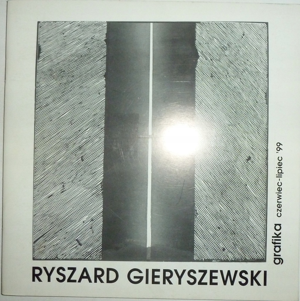 RYSZARD GIERYSZEWSKI Grafika BWA Kielce 1999