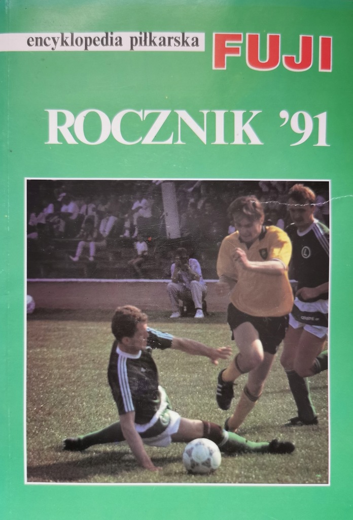 Encyklopedia piłkarska FUJI rocznik 91 Praca zbiorowa