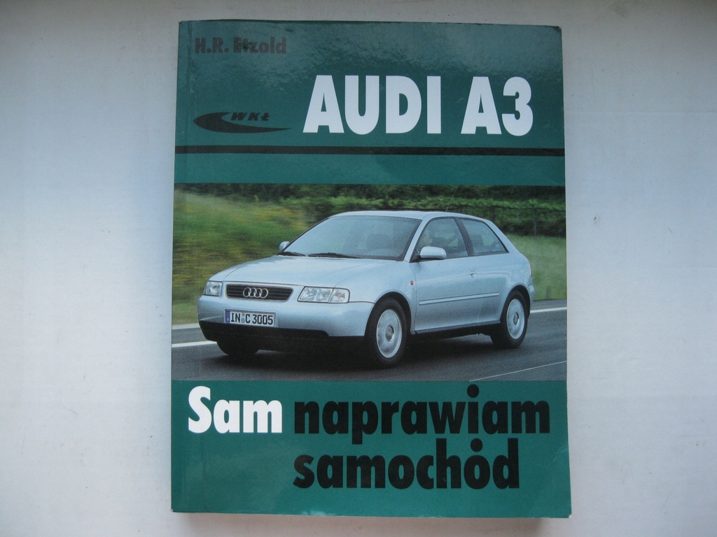 Audi A3 8L Sam Naprawiam Audi A3 I 1996-2003 PL