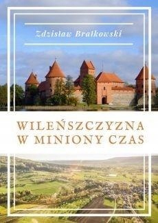 Wileńszczyzna w miniony czas