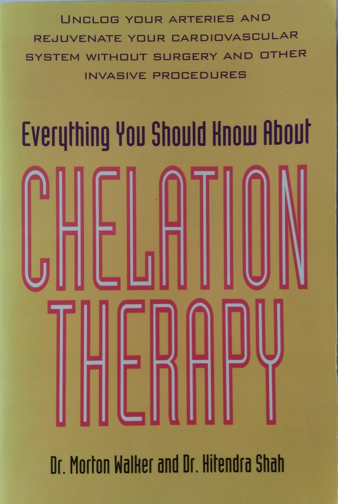 CHELATION THERAPY M. WALKER H. SHAH 1997
