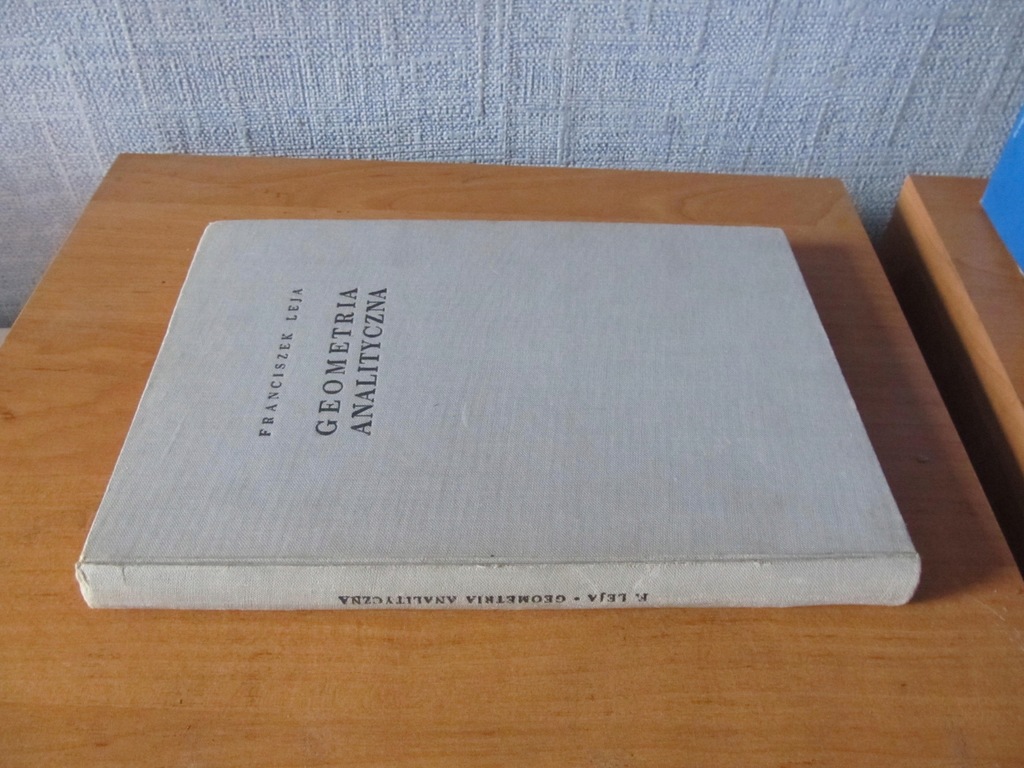 Leja - Geometria analityczna. 1954 Wydanie I