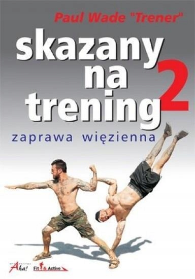 Skazany na trening 2