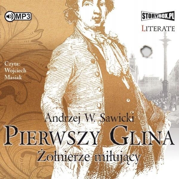 PIERWSZY GLINA. ŻOŁNIERZE MIŁUJĄCY AUDIOBOOK