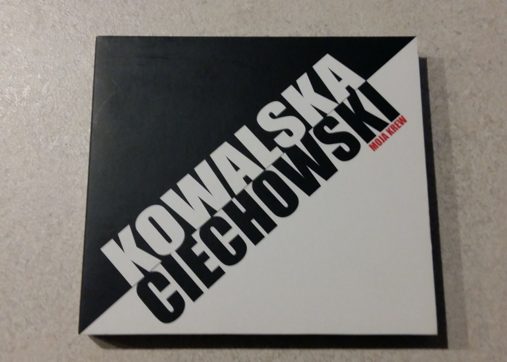 Kowalska, Ciechowski - Moja krew