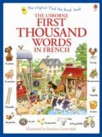 FIRST THOUSAND WORDS IN FRENCH AMERY HEATHER