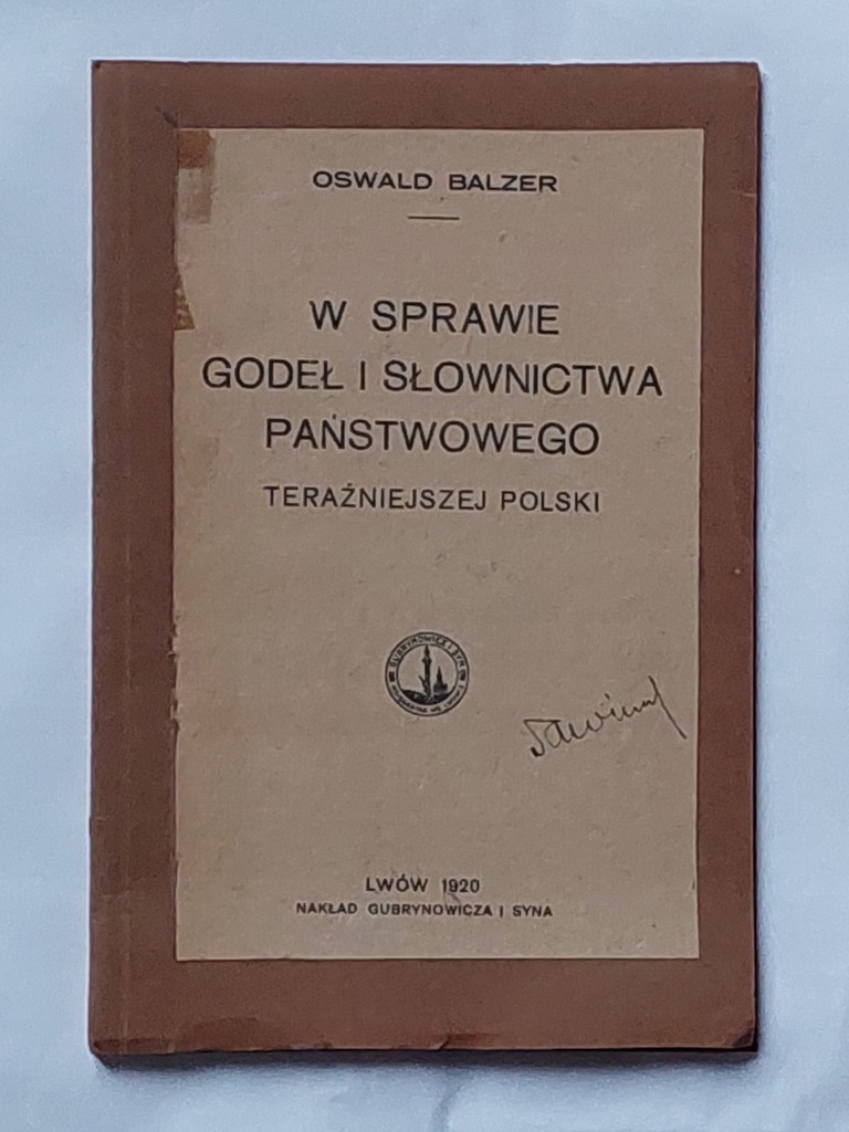 Oswald Balzer - W sprawie godeł i słownictwa państwowego 1920