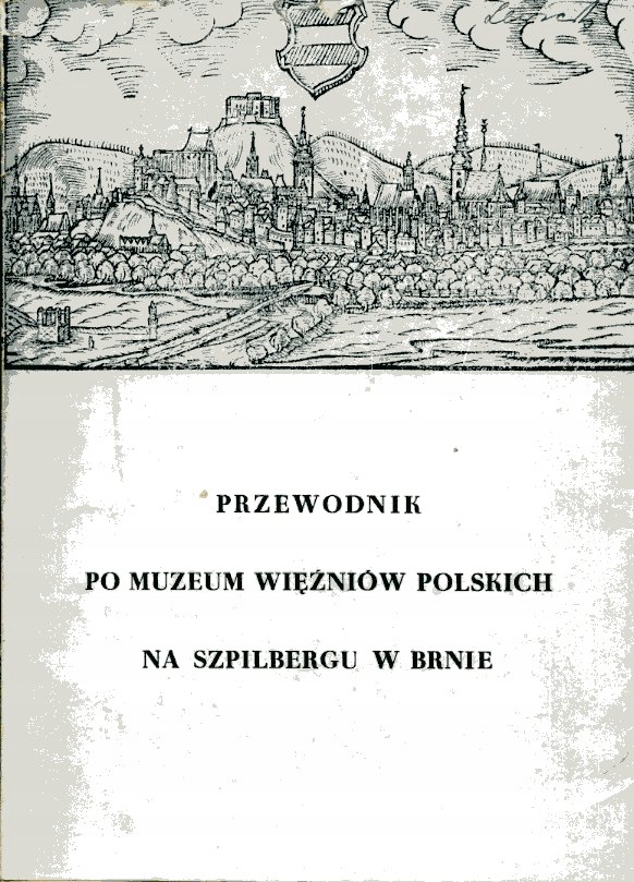 Przewodnik po Muzeum Więźniów Polskich na Szpilber