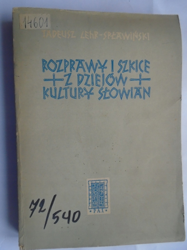 @ ROZPRAWY I SZKICE Z DZIEJÓW KULTURY SŁOWIAN - LEHR SPŁAWIŃSKI