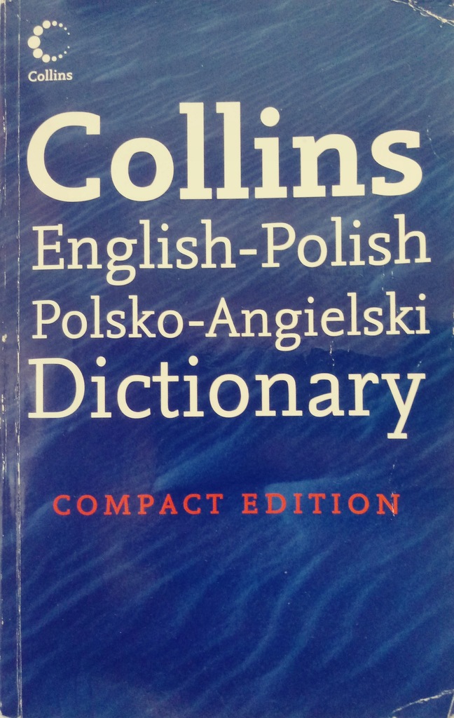 English-Polish Polsko-Angielski Dictionary Collins