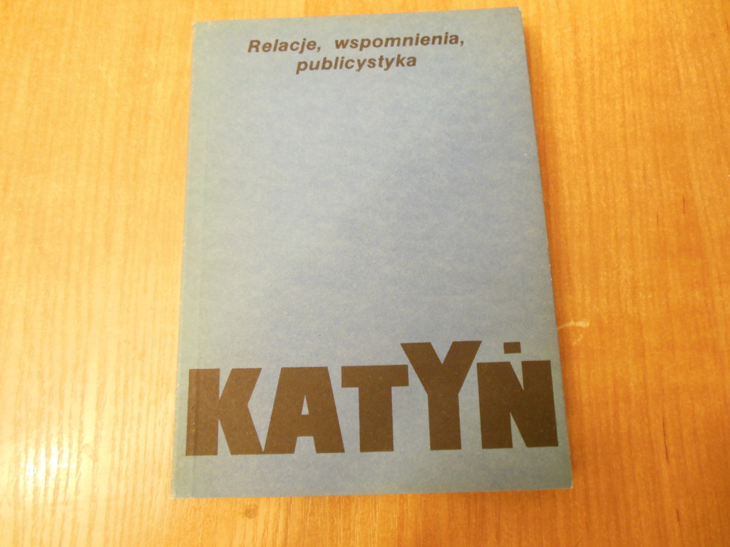 *B-L-O-X* KATYŃ-RELACJE, WSPOMNIENIA, PUBLICYSTYKA