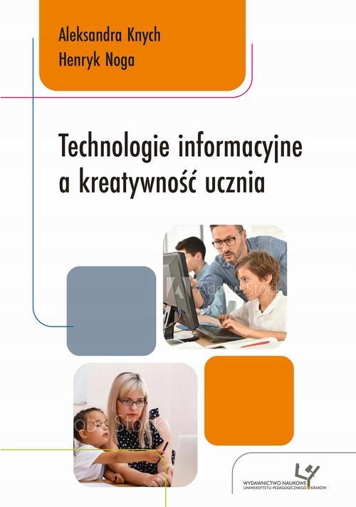 TECHNOLOGIE INFORMACYJNE A KREATYWNOŚĆ UC.. EBOOK