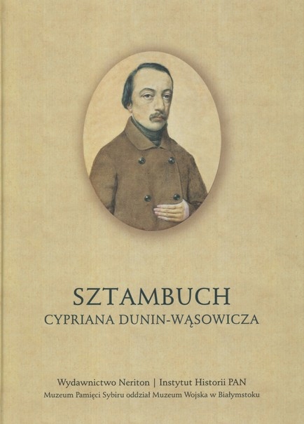 Sztambuch Cypriana Dunin-Wąsowicza SYBIRACY