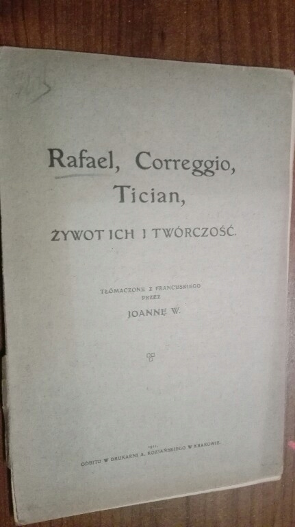 Rafael Correggio Tician żywot ich i twórczość 1911