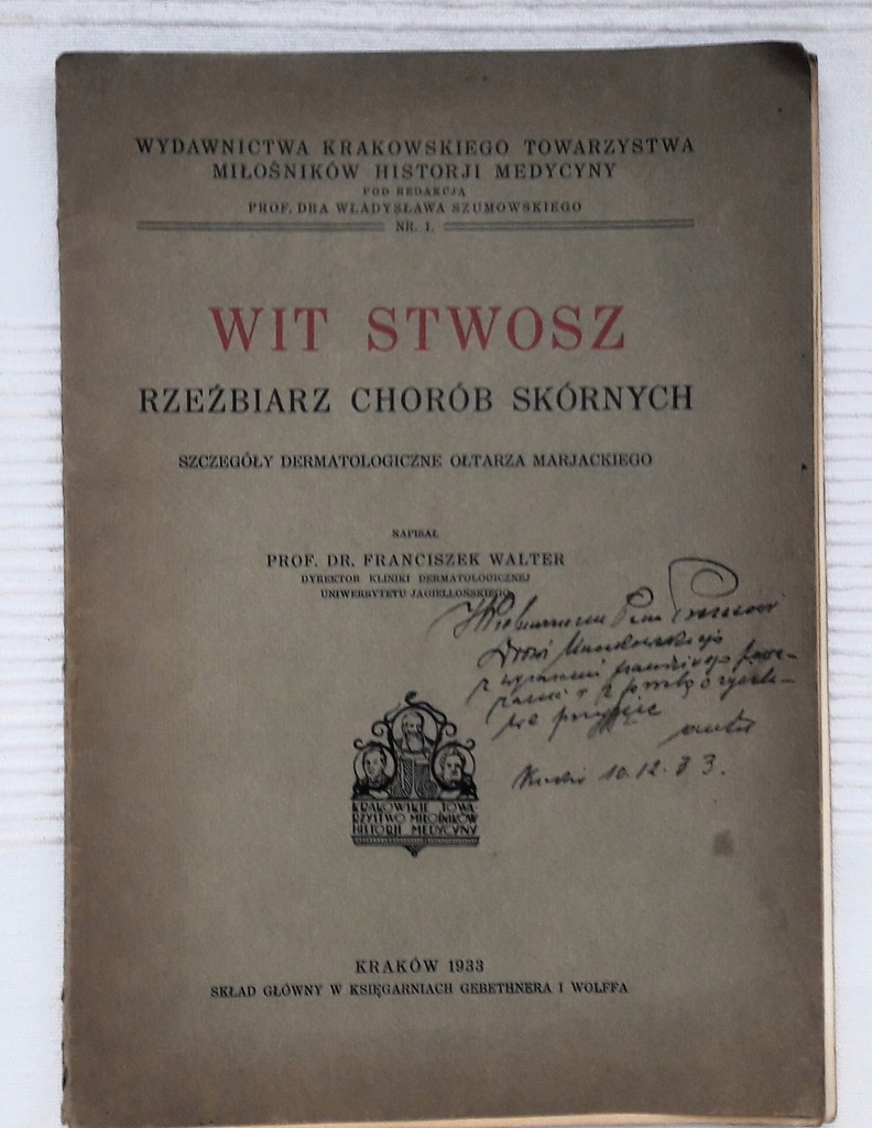 Wit Stwosz Rzeźbiarz Chorób Skórnych1933 DEDYKACJA