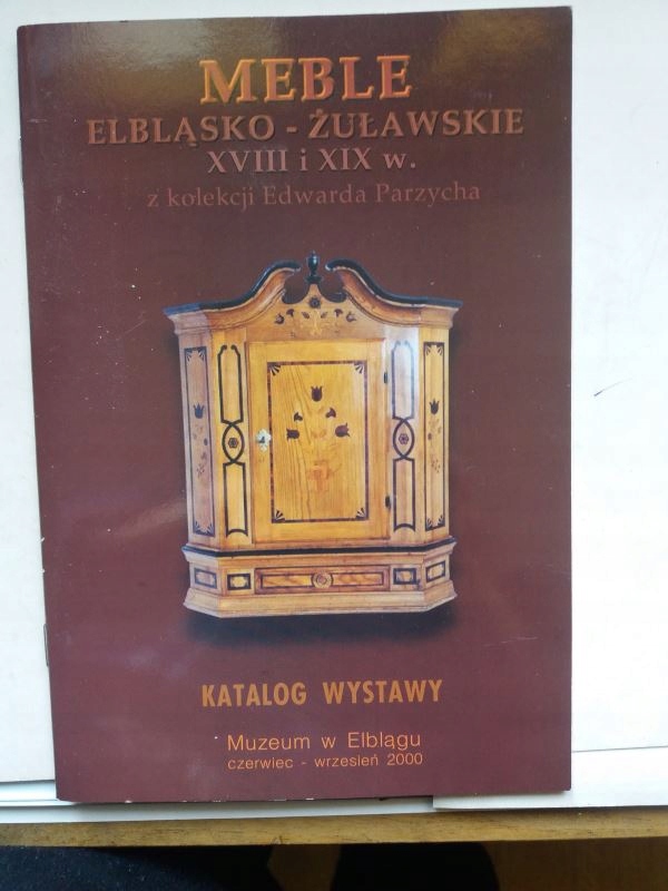 Meble elbląsko - żuławskie 18 i 19 wiek Katal wyst