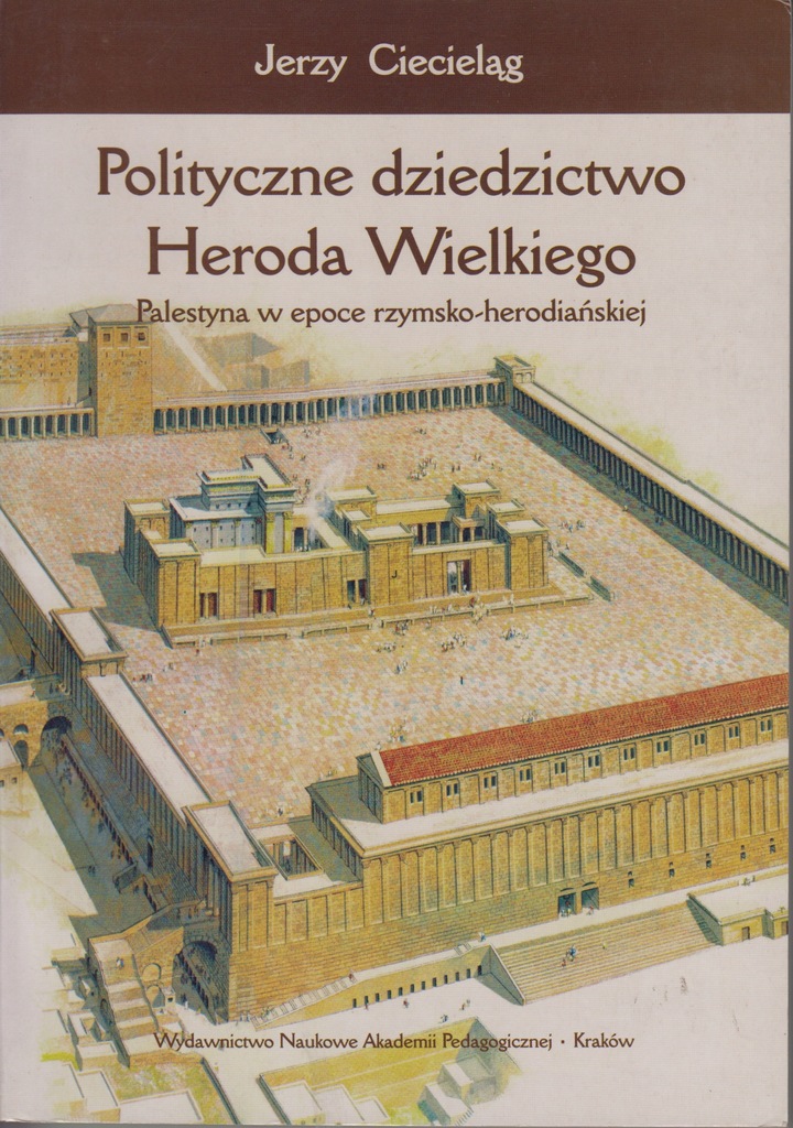 Polityczne dziedzictwo Heroda Wielkiego. Palestyna