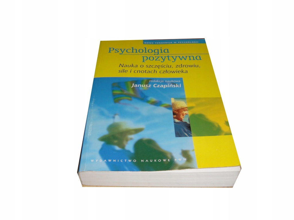 PSYCHOLOGIA POZYTYWNA Janusz Czapiński s7