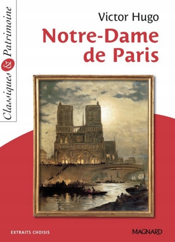 Classiques et Patrimoine. Notre-Dame de Paris