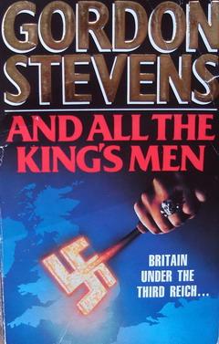 " AND ALL THE KING'S MEN " G. STEVENS