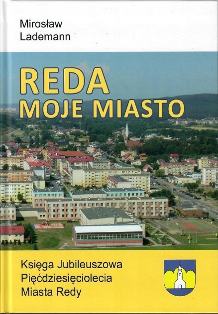 Mirosław Lademann - Reda moje miasto
