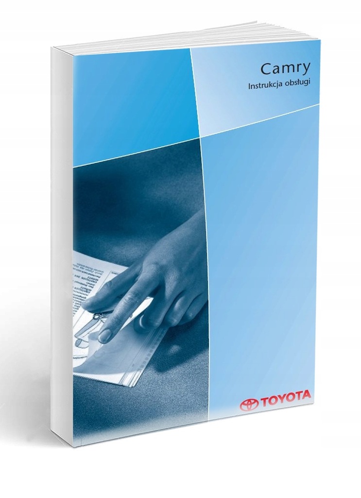 Toyota Camry 2001 - 2006 Nowa Instrukcja Obsługi