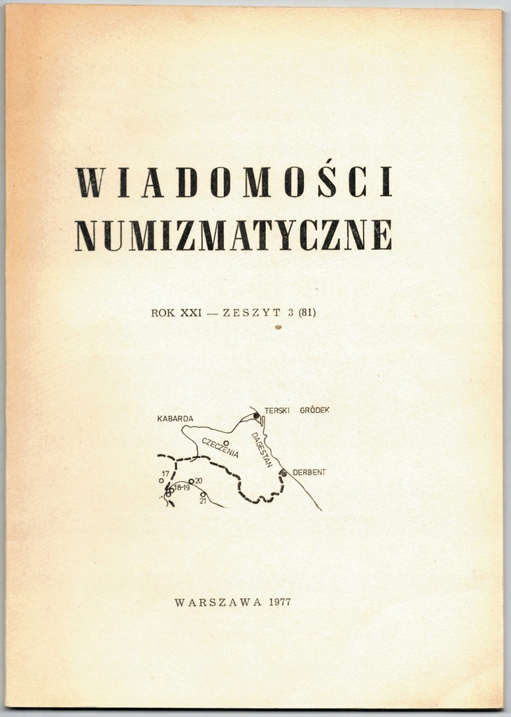 Wiadomości numizmatyczne Rok XXI - Zeszyt 3 (81)