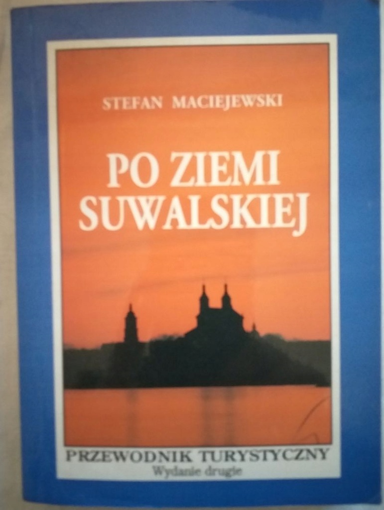 Po ziemi Suwalskiej Stefan Maciejewski/QV816