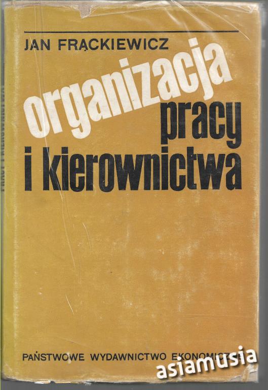 ORGANIZACJA PRACY I KIEROWNICTWA ŚWIĄTKIEWICZ