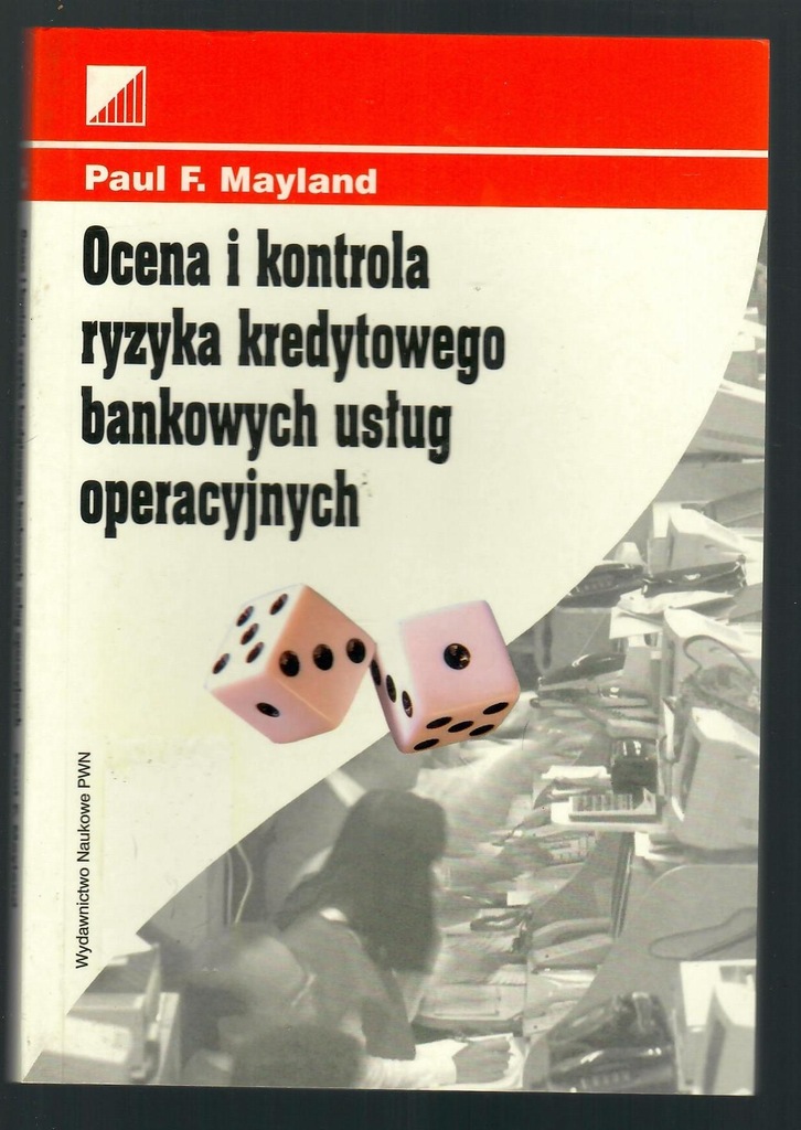 OCENA I KONTROLA RYZYKA KREDYTOWEGO BANKOWYCH USŁU