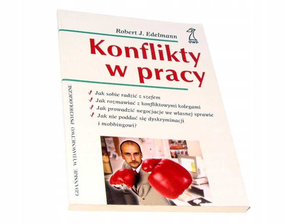 Edelmann KONFLIKTY W PRACY