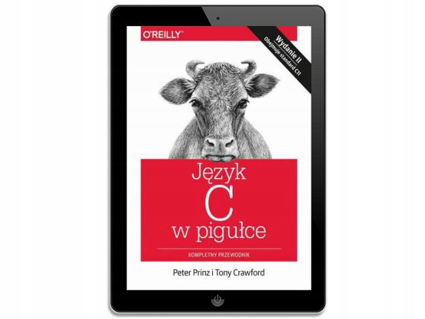 Język C w pigułce. Kompletny przewodnik