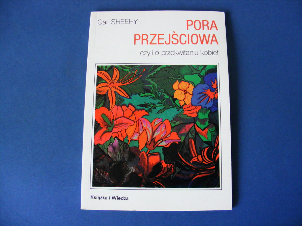 Pora przejściowa czyli o przekwitaniu kobiet