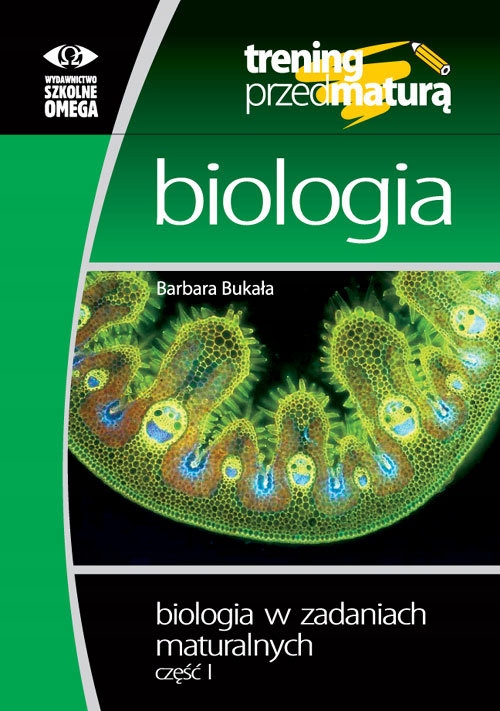 Biologia trening przed maturą zadania OMEGA Bukała