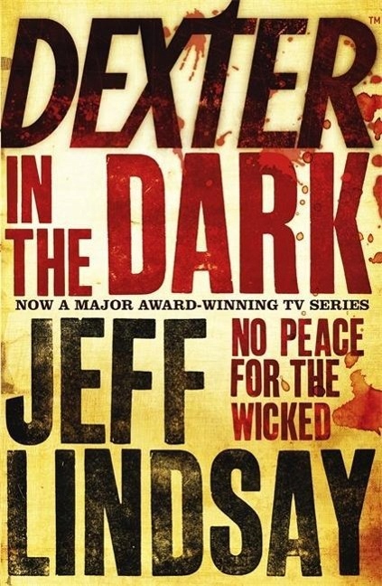 Dexter In The Dark JEFF LINDSAY