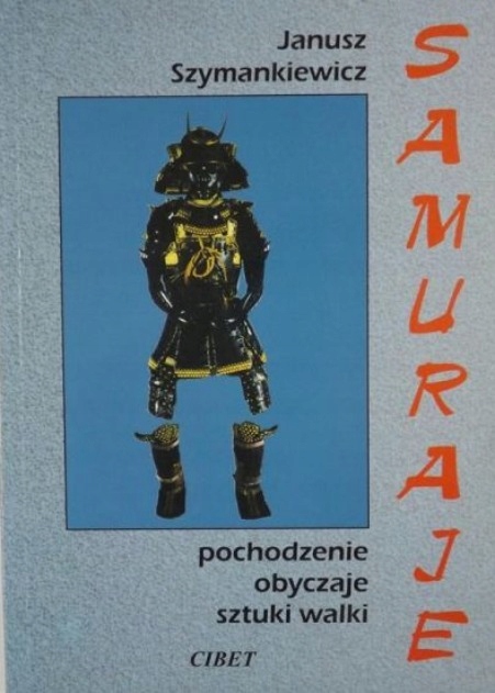 Samuraje Pochodzenie obyczaje sztuki walki