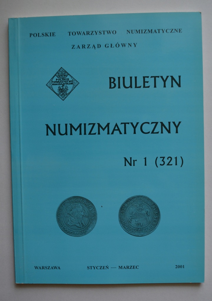 Biuletyn Numizmatyczny Nr 1 (321) Warszawa 2001