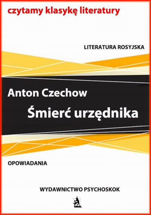 CZECHOW ŚMIERĆ URZĘDNIKA ANTON CZECHOW EBOOK