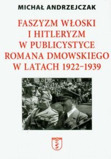 Faszyzm włoski i hitleryzm w publicystyce...