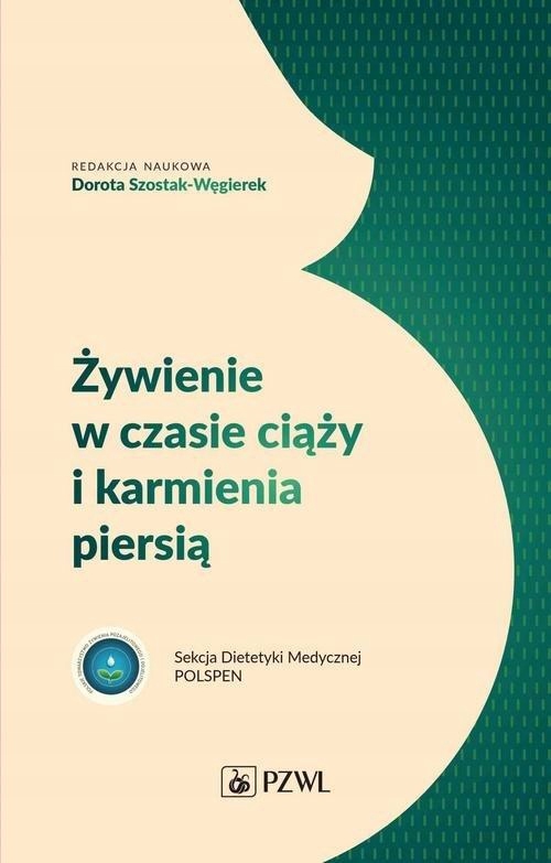 ŻYWIENIE W CZASIE CIĄŻY I KARMIENIA PIERSIĄ