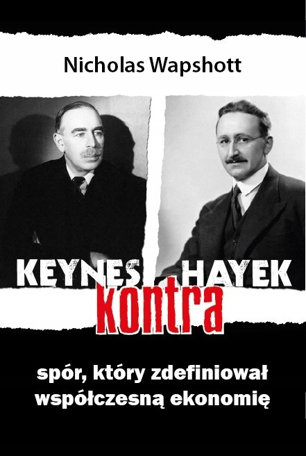 Keynes kontra Hayek. Spór, który... - ebook