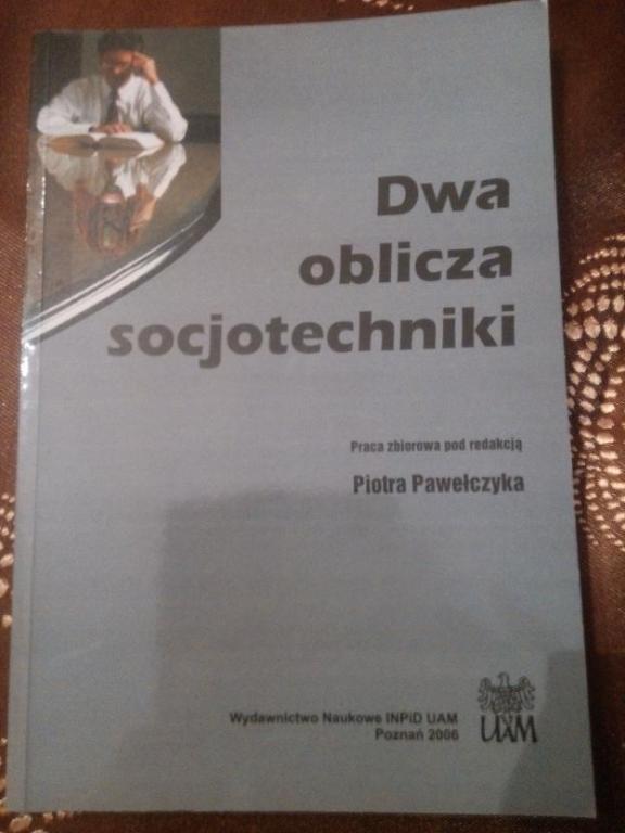 Dwa oblicza socjotechniki - pod red. P. Pawełczyka