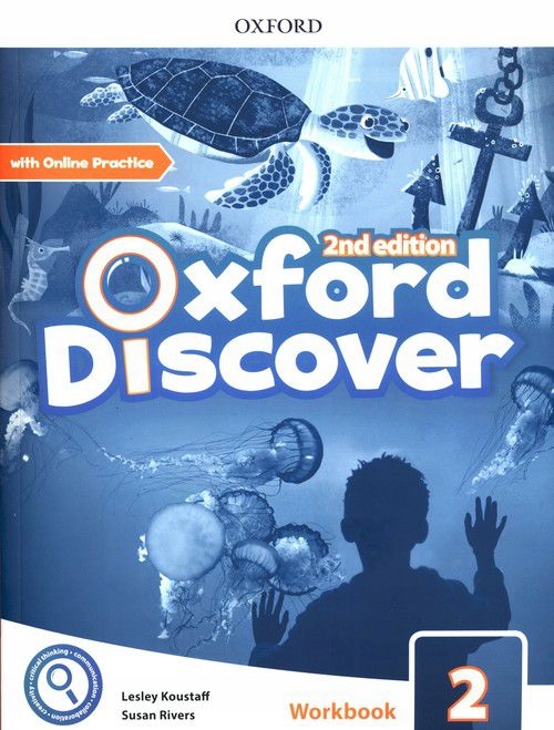 OXFORD DISCOVER 2 WORKBOOK WITH ONLINE PRACTICE - Lesley Koustaff, Susan Ri