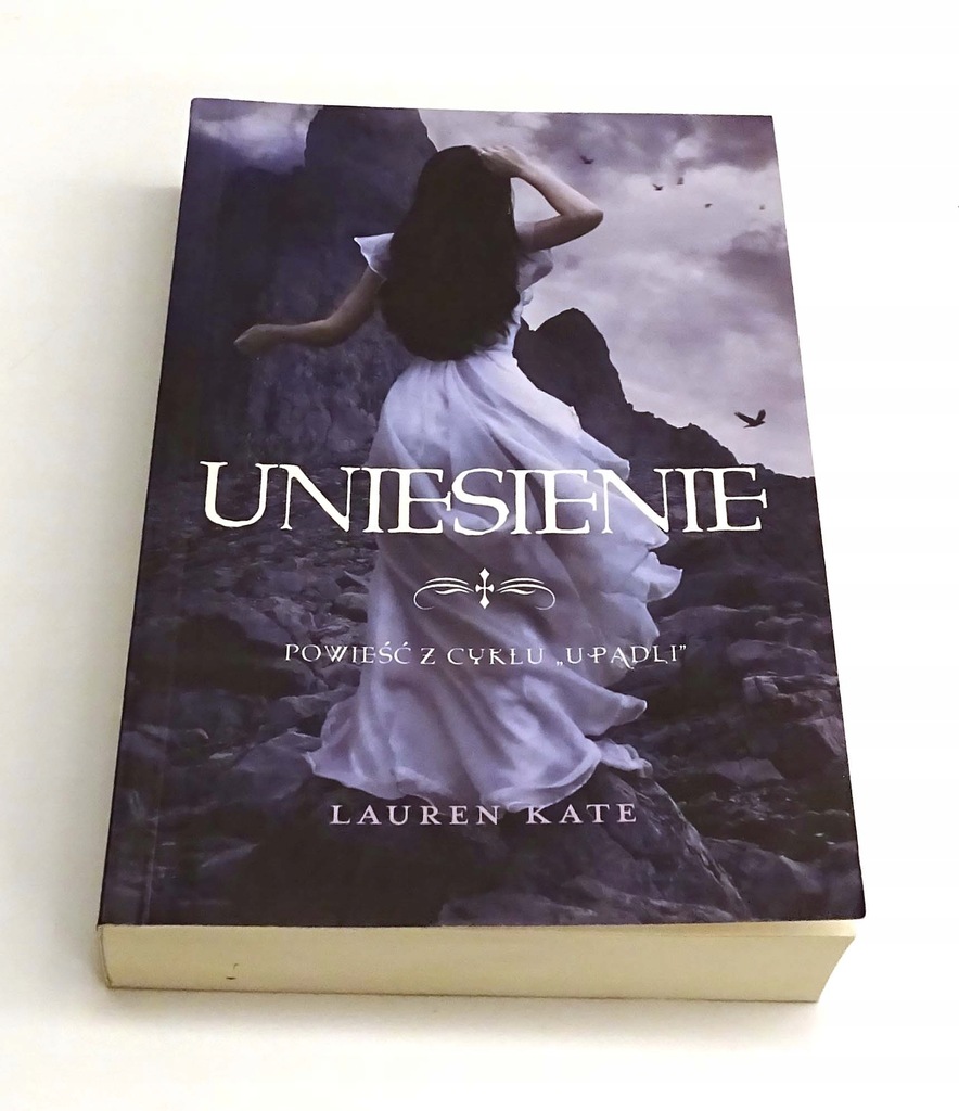 Upadli. Tom 4. Uniesienie. Lauren Kate